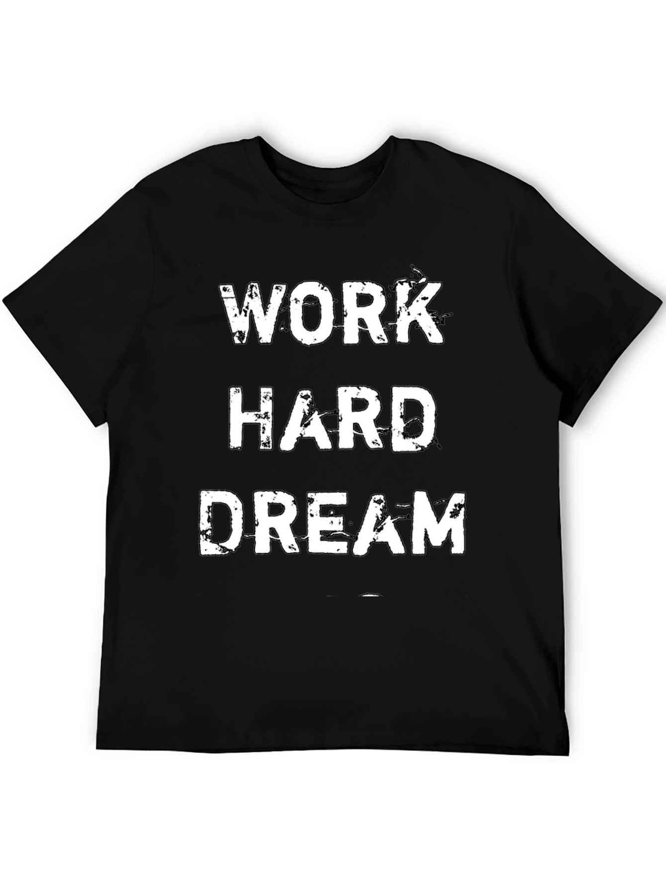 Work Hard Dream Motivational Black T-Shirt