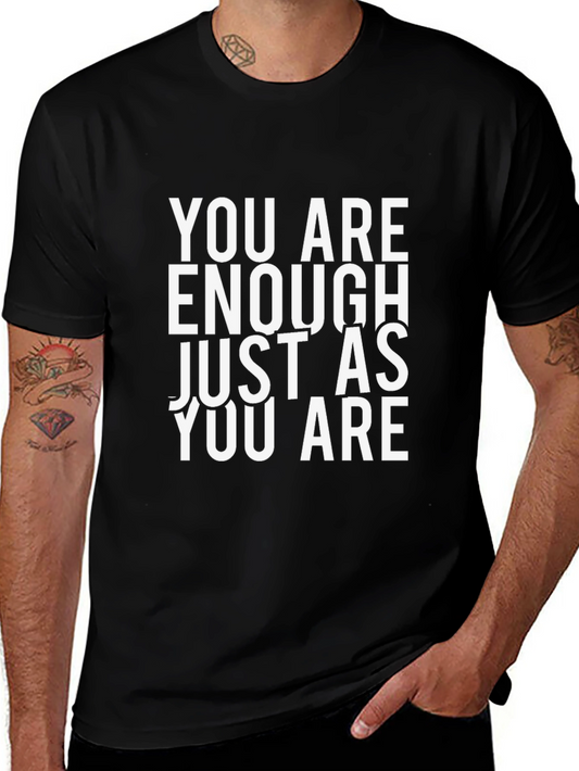 You Are Enough T-Shirt - Motivational Tee