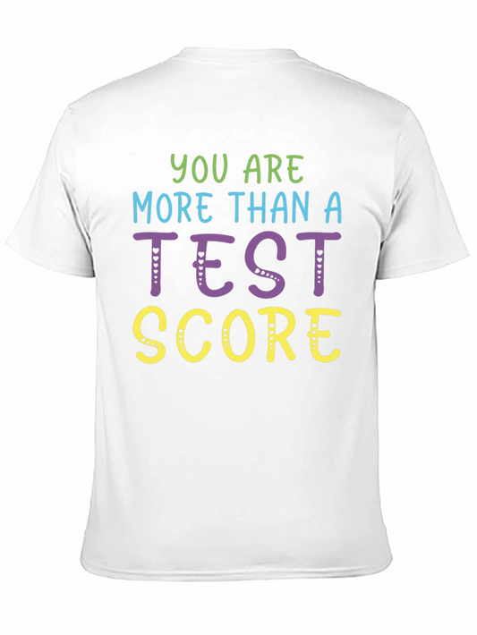 You Are More Than a Test Score Graphic T-Shirt