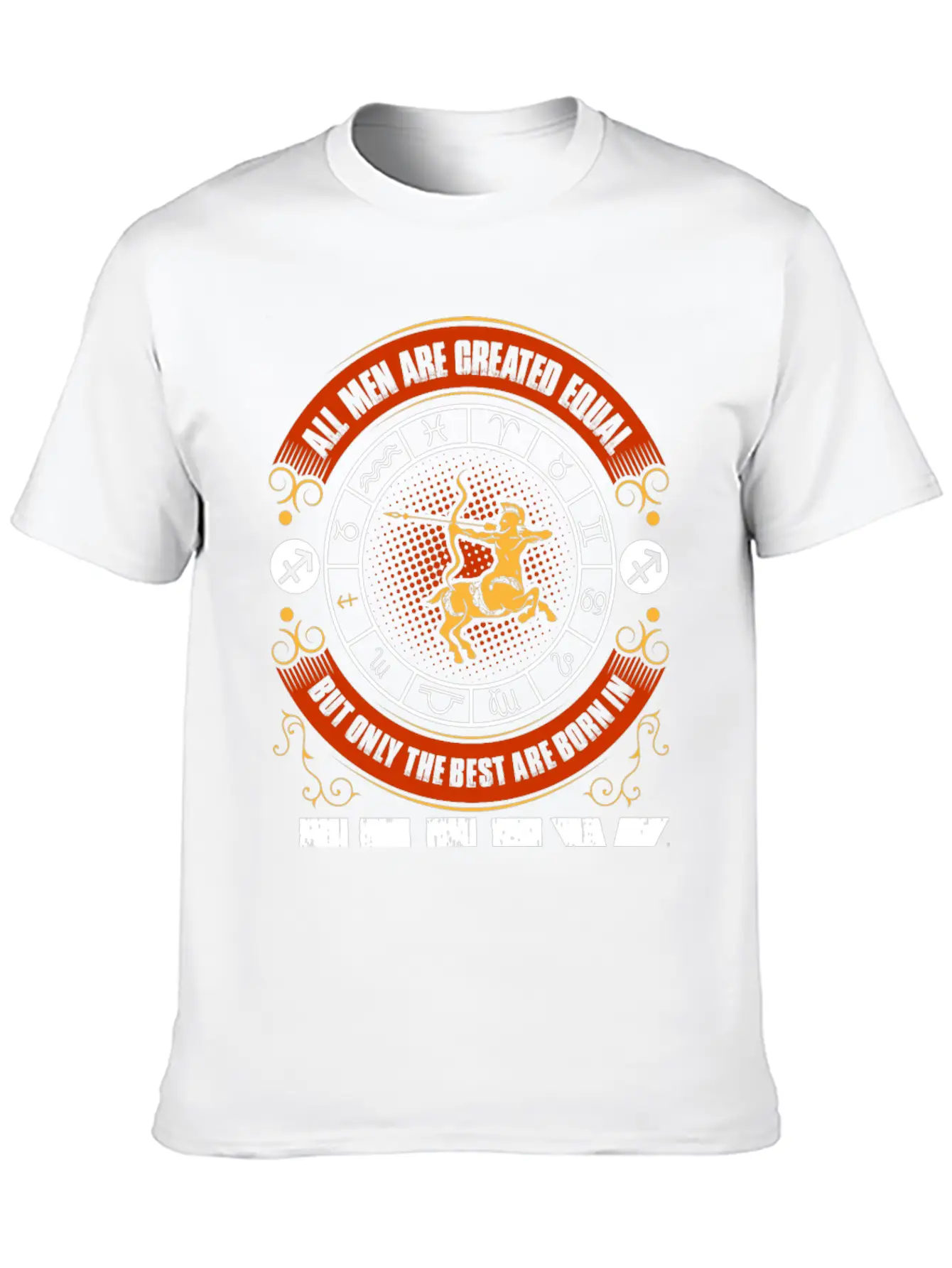 All Men Are Created Equal But Only The Best Are Casual Graphic T-Shirt – Simple And Comfortable Daily Wear