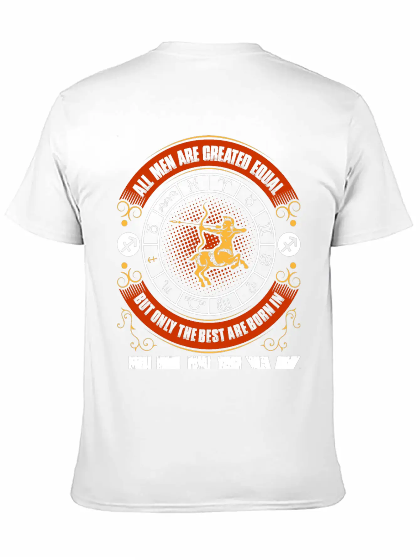 All Men Are Created Equal But Only The Best Are Casual Graphic T-Shirt – Simple And Comfortable Daily Wear