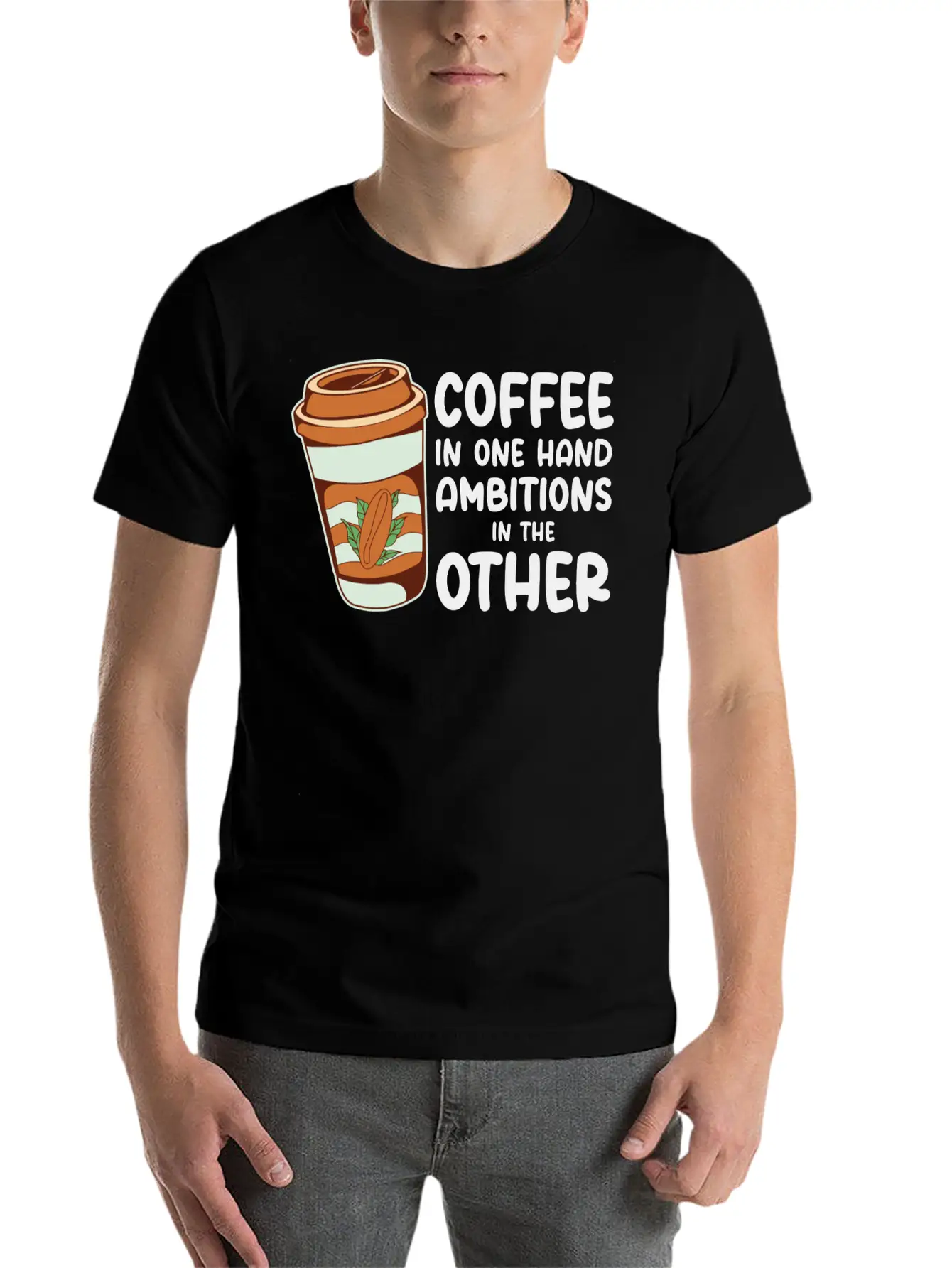 Ambition Goal Coffee Lovers Motivational Quotes Casual Graphic T-Shirt – Simple And Comfortable Daily Wear