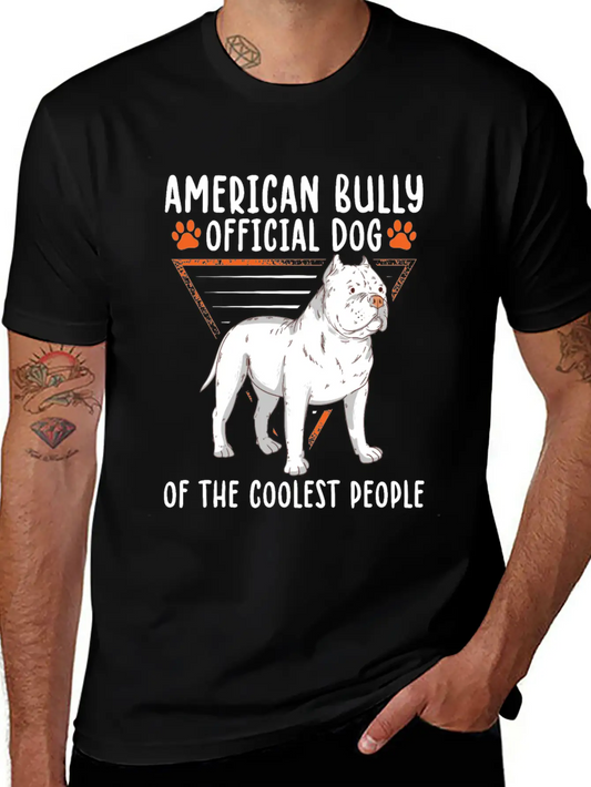 American Bully Dog Of The Coolest | Dog Owner Casual Graphic T-Shirt – Simple And Comfortable Daily Wear