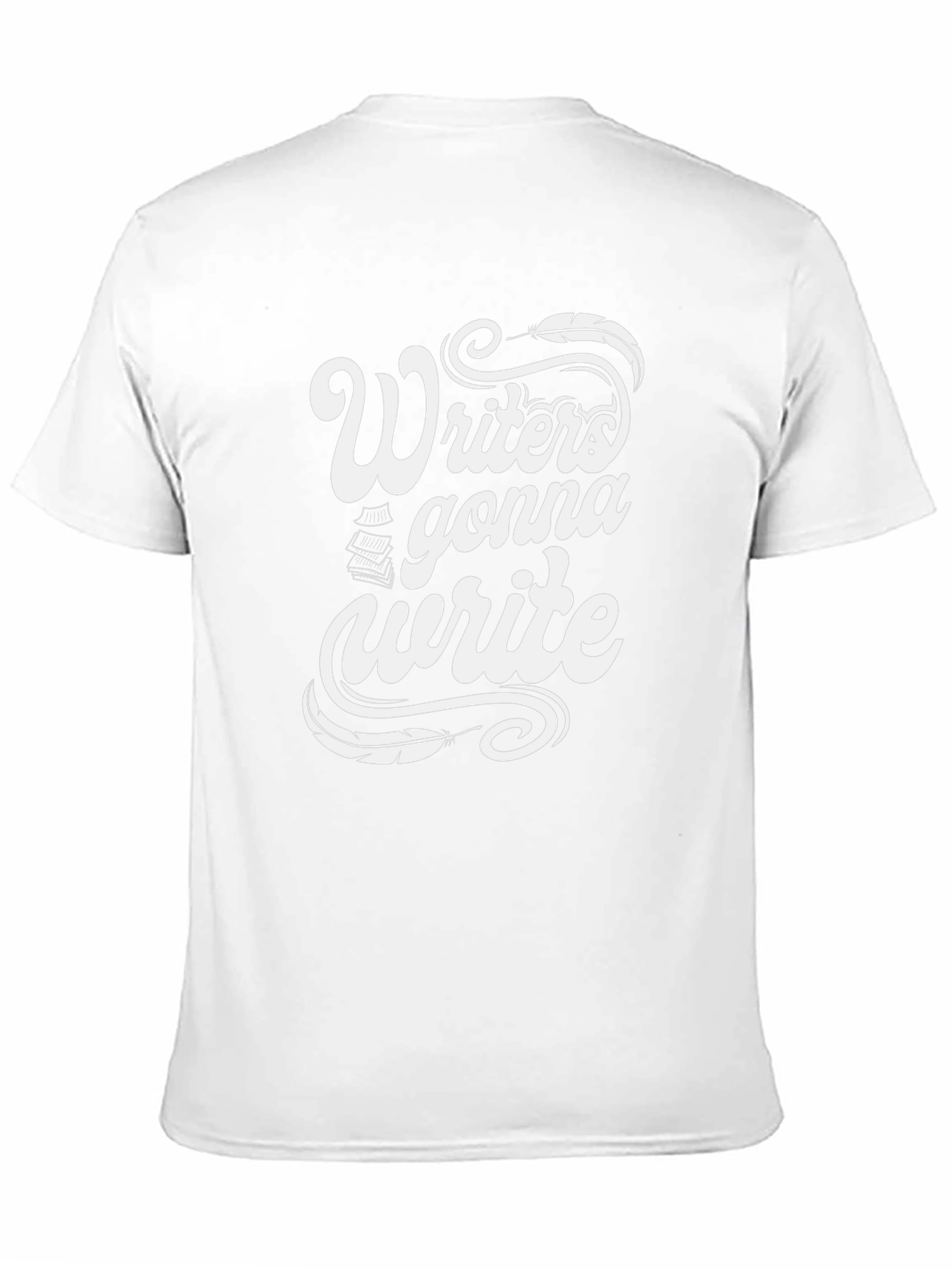 Writer T-Shirt - Writers Gonna Write Graphic Tee