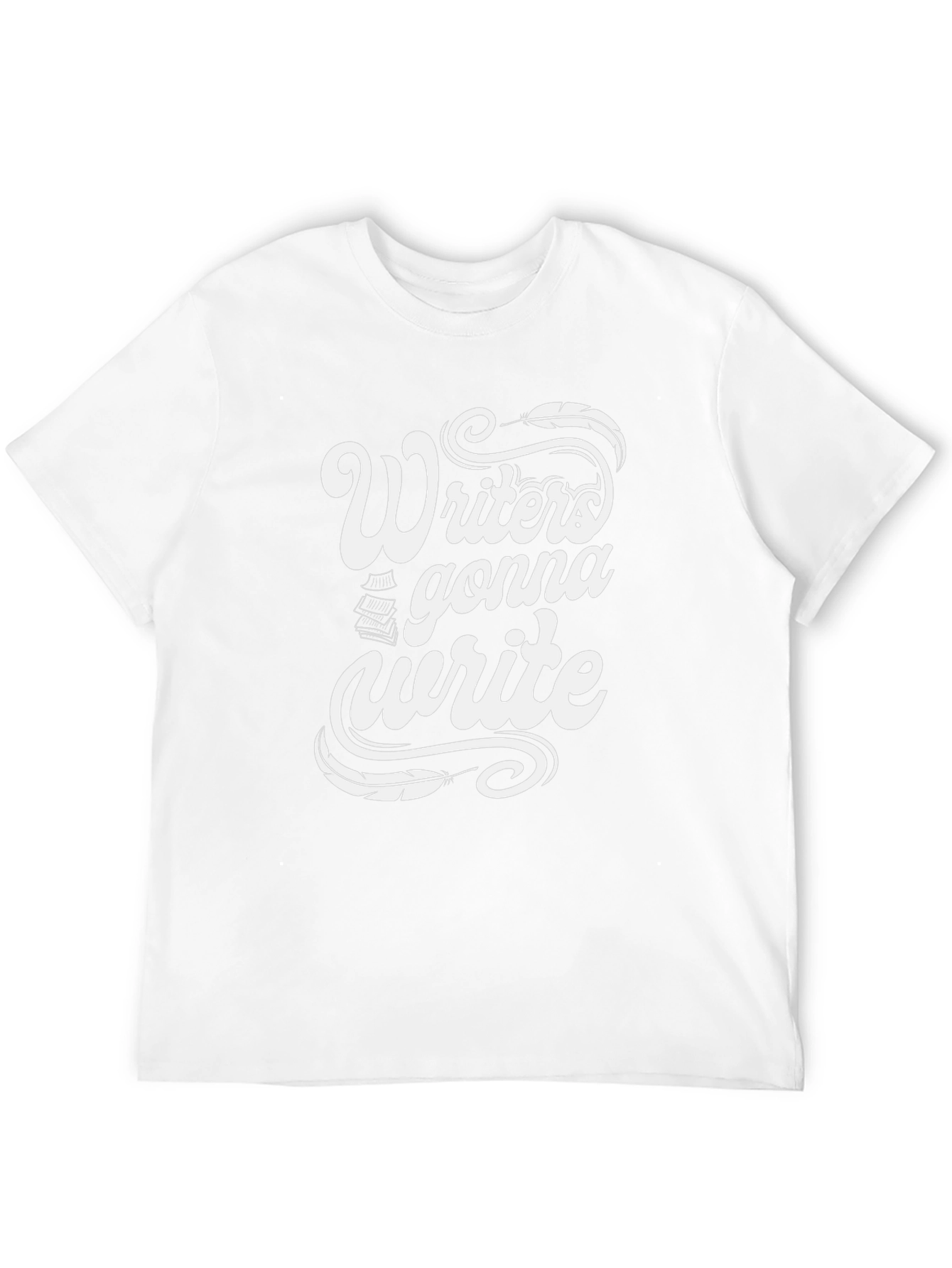 Writer T-Shirt - Writers Gonna Write Graphic Tee