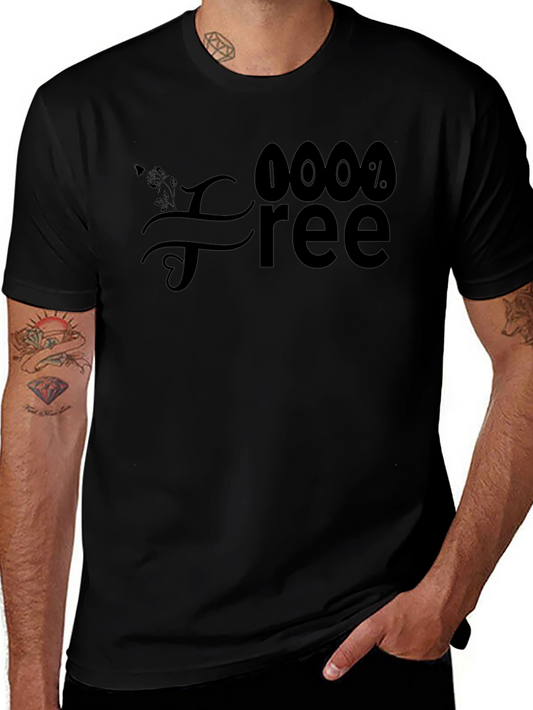 100% Free Graphic Tee - Unisex Casual Shirt