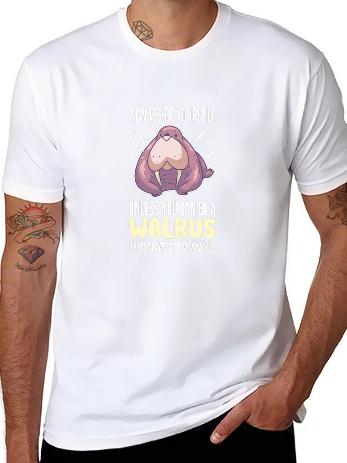 Always Be Yourself Walrus Graphic T-Shirt