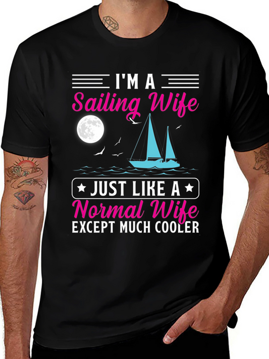 Sailing Wife T-Shirt - Cool & Unique Design