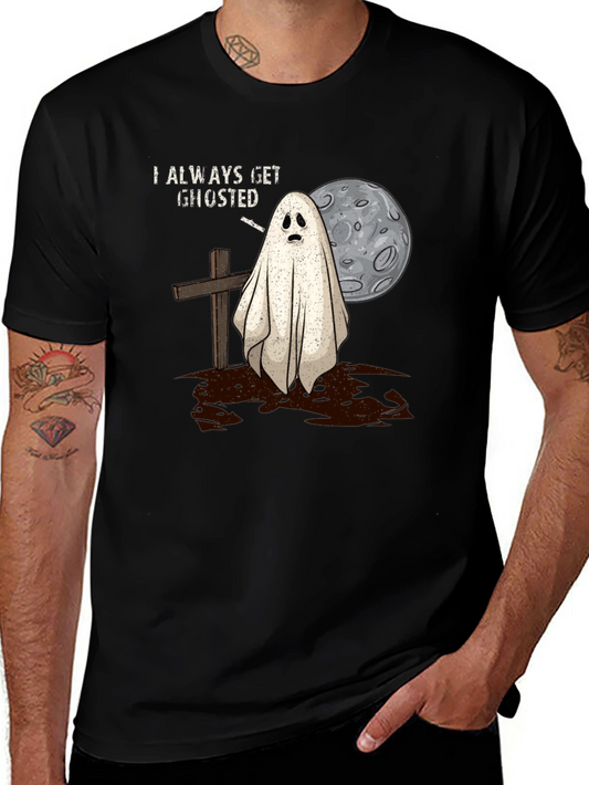 Always Get Ghosted Tee - Halloween Humor T-Shirt