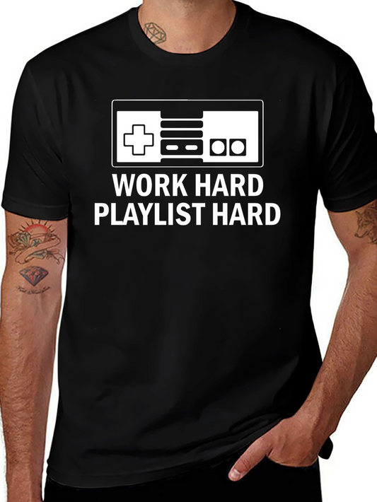 Work Hard Playlist Hard T-Shirt Gaming Tee