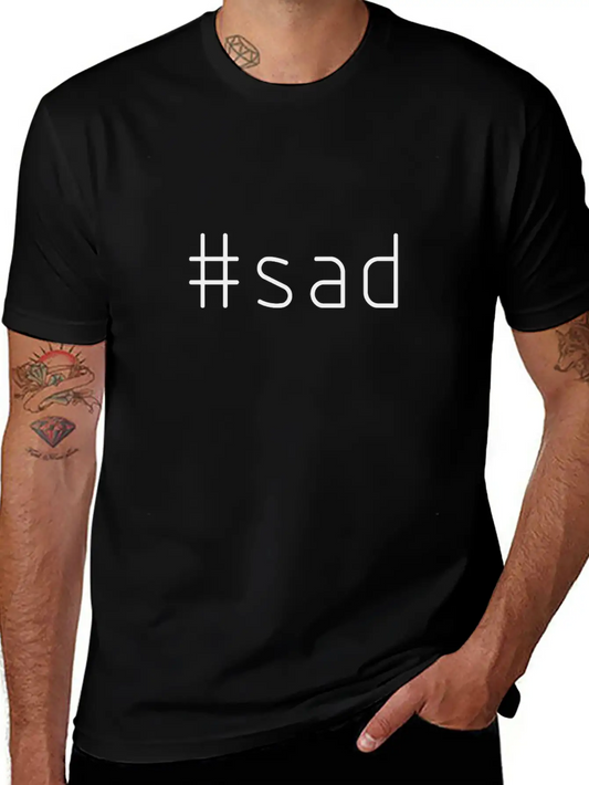 #sad Timeless Short Sleeve Tee – Comfy And Minimalist Design