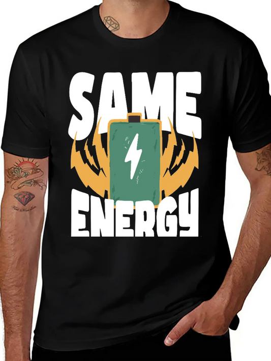 Same Energy – Perfect Match Casual Graphic T-Shirt – Simple And Comfortable Daily Wear
