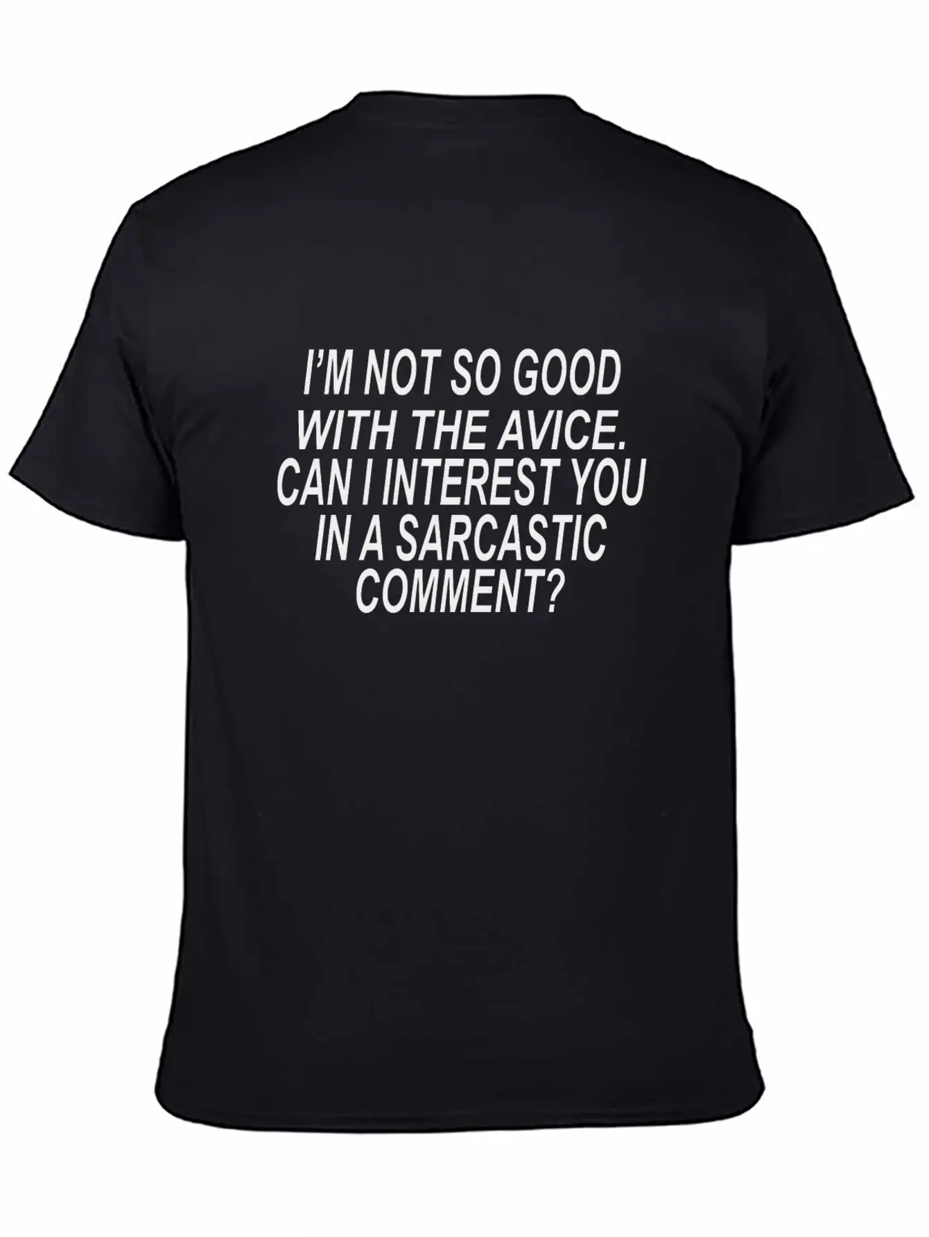 Sarcastic Advice Casual Graphic T-Shirt – Simple And Comfortable Daily Wear