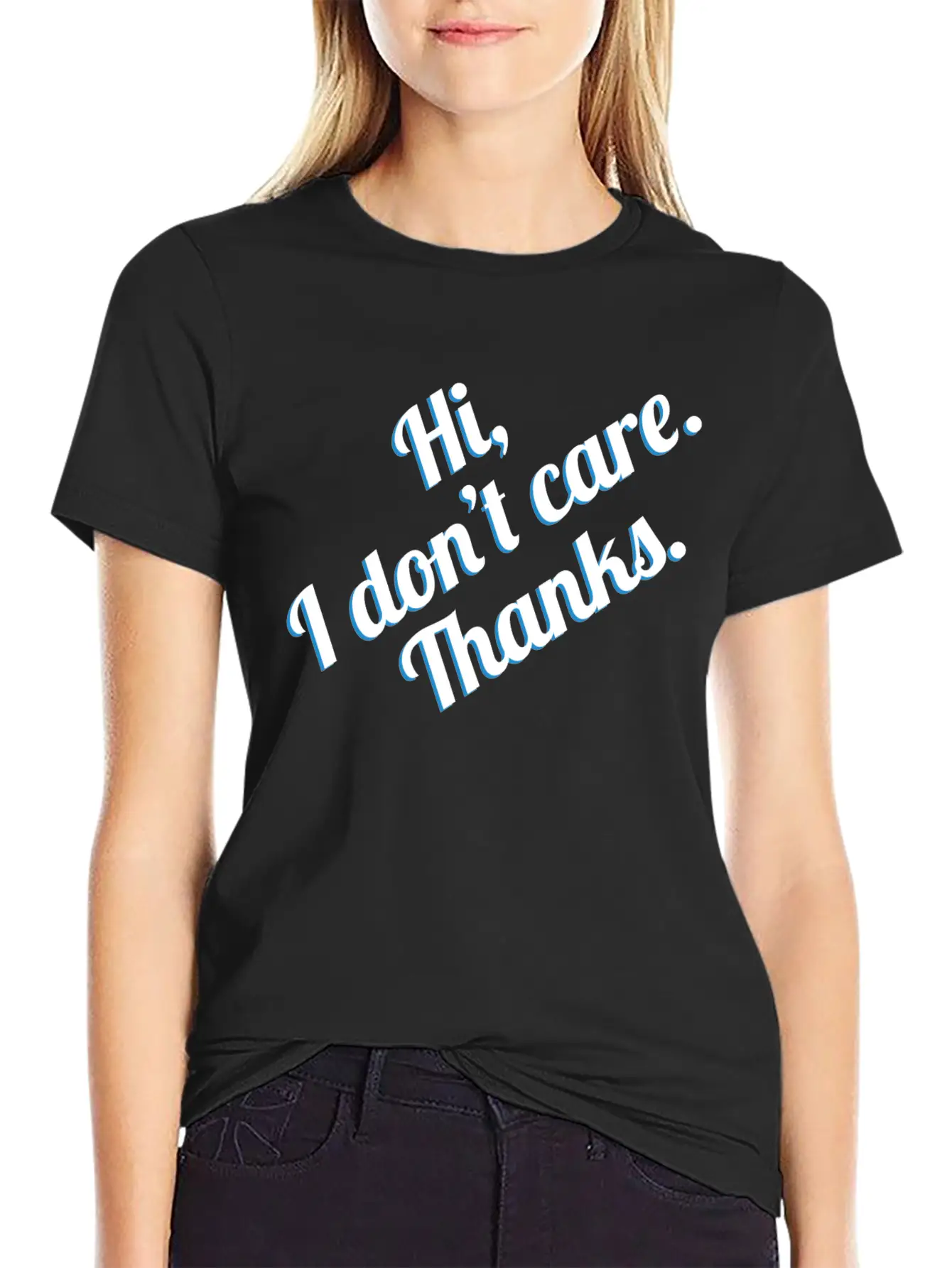 Sarcastic Shirt Full Of Sarcasms Saying "Hi! I Casual Graphic T-Shirt – Simple And Comfortable Daily Wear
