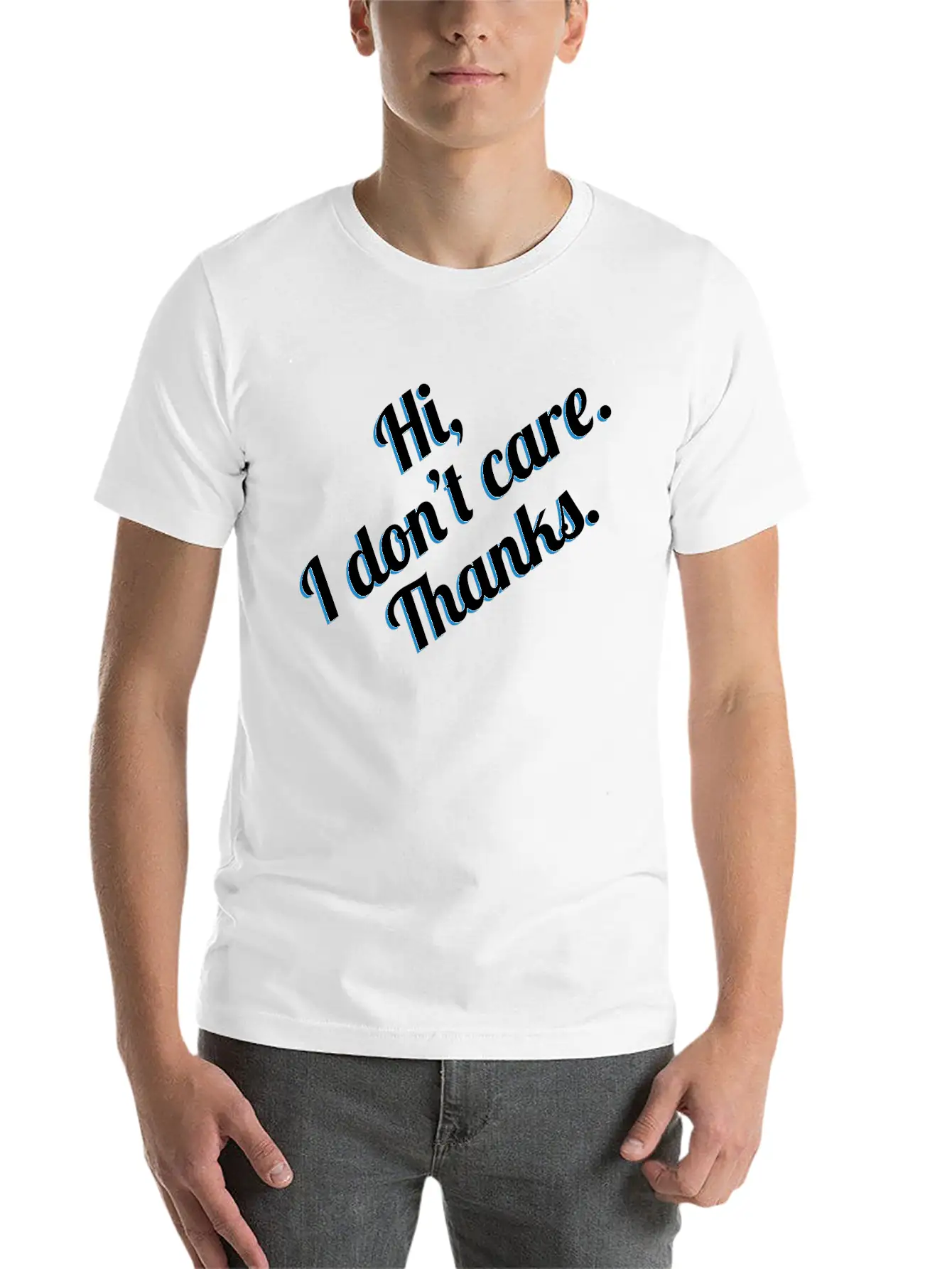 Sarcastic Shirt Full Of Sarcasms Saying "Hi! I Casual Graphic T-Shirt – Simple And Comfortable Daily Wear