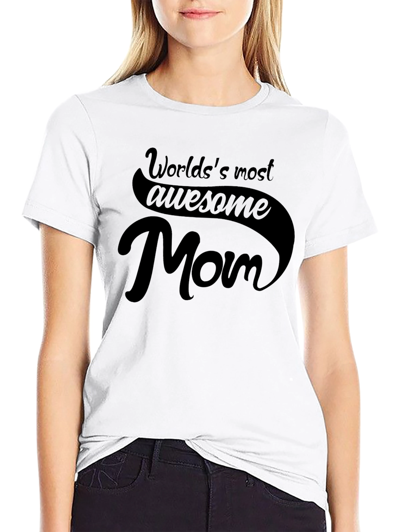 Worlds Most Awesome Mom T-Shirt - Black