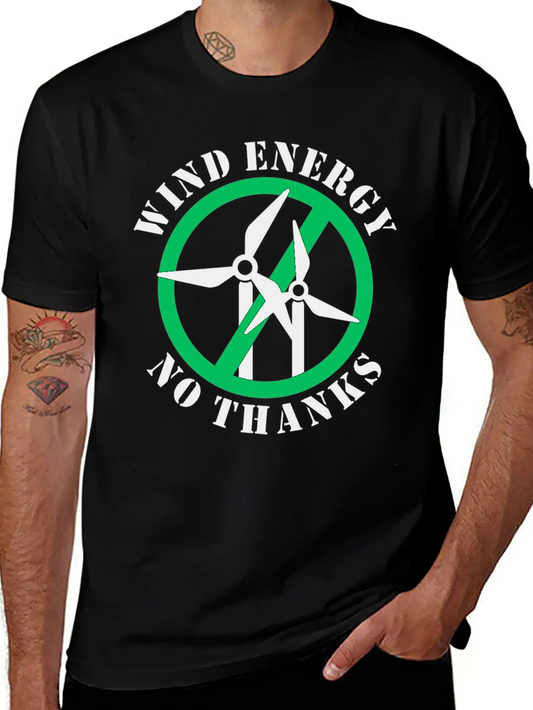Wind Energy No Thanks Casual Graphic T-Shirt – Simple And Comfortable Daily Wear