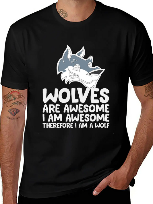 Wolves Are Awesome. I'm Awesome Therefore I'm A Casual Graphic T-Shirt – Simple And Comfortable Daily Wear
