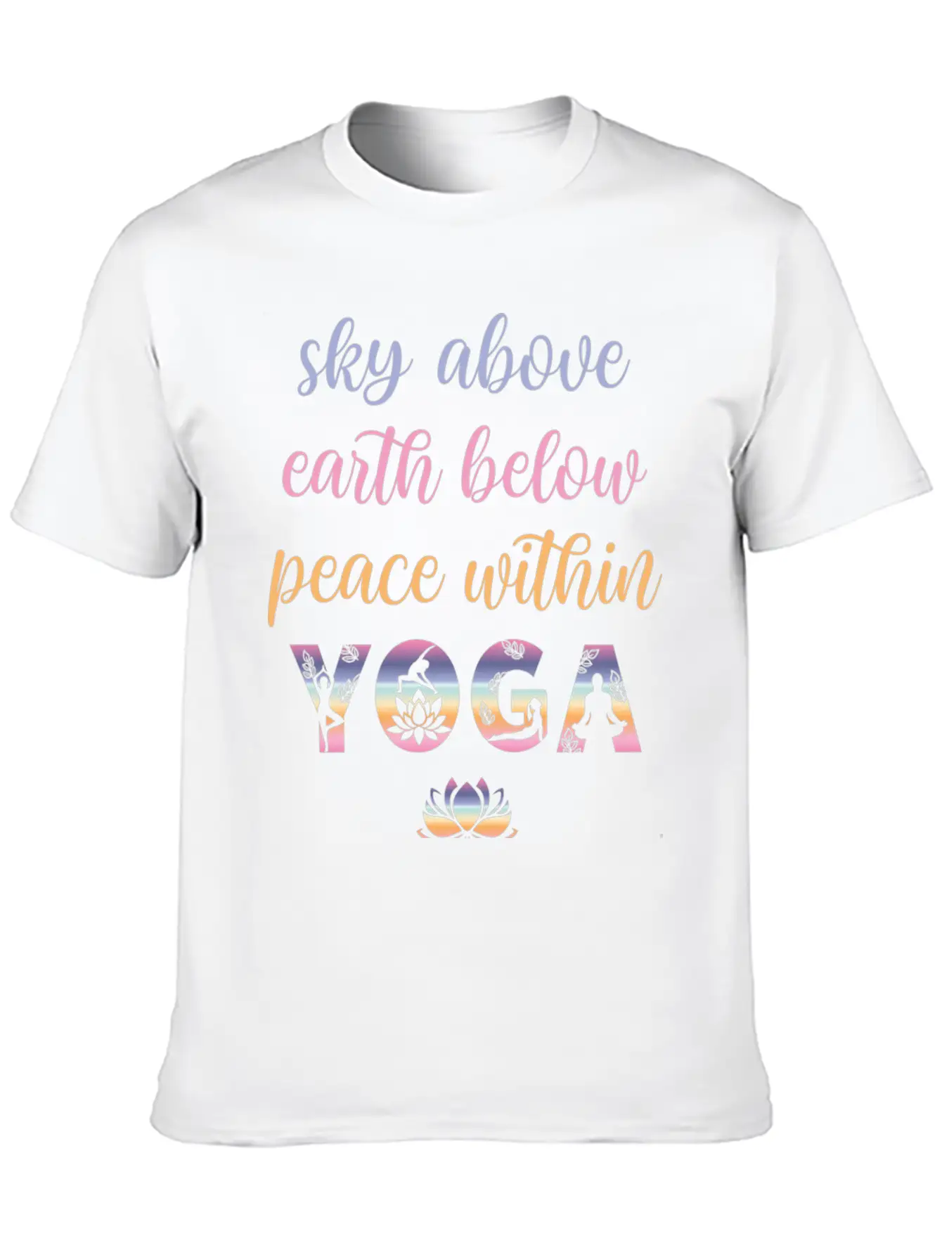 Yoga Sky Above Earth Below Peace Within Timeless Short Sleeve Tee – Comfy And Minimalist Design