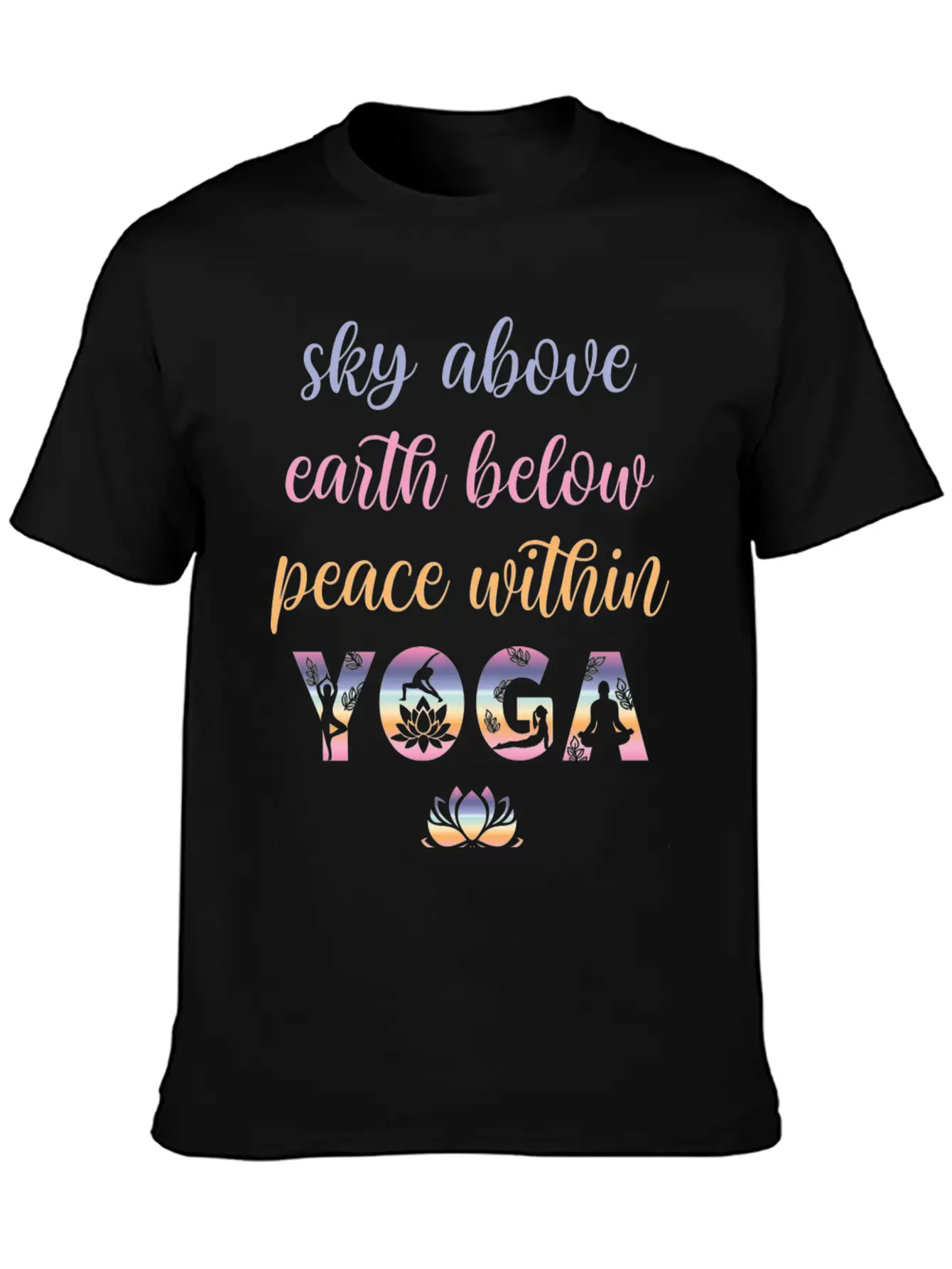 Yoga Sky Above Earth Below Peace Within Timeless Short Sleeve Tee – Comfy And Minimalist Design