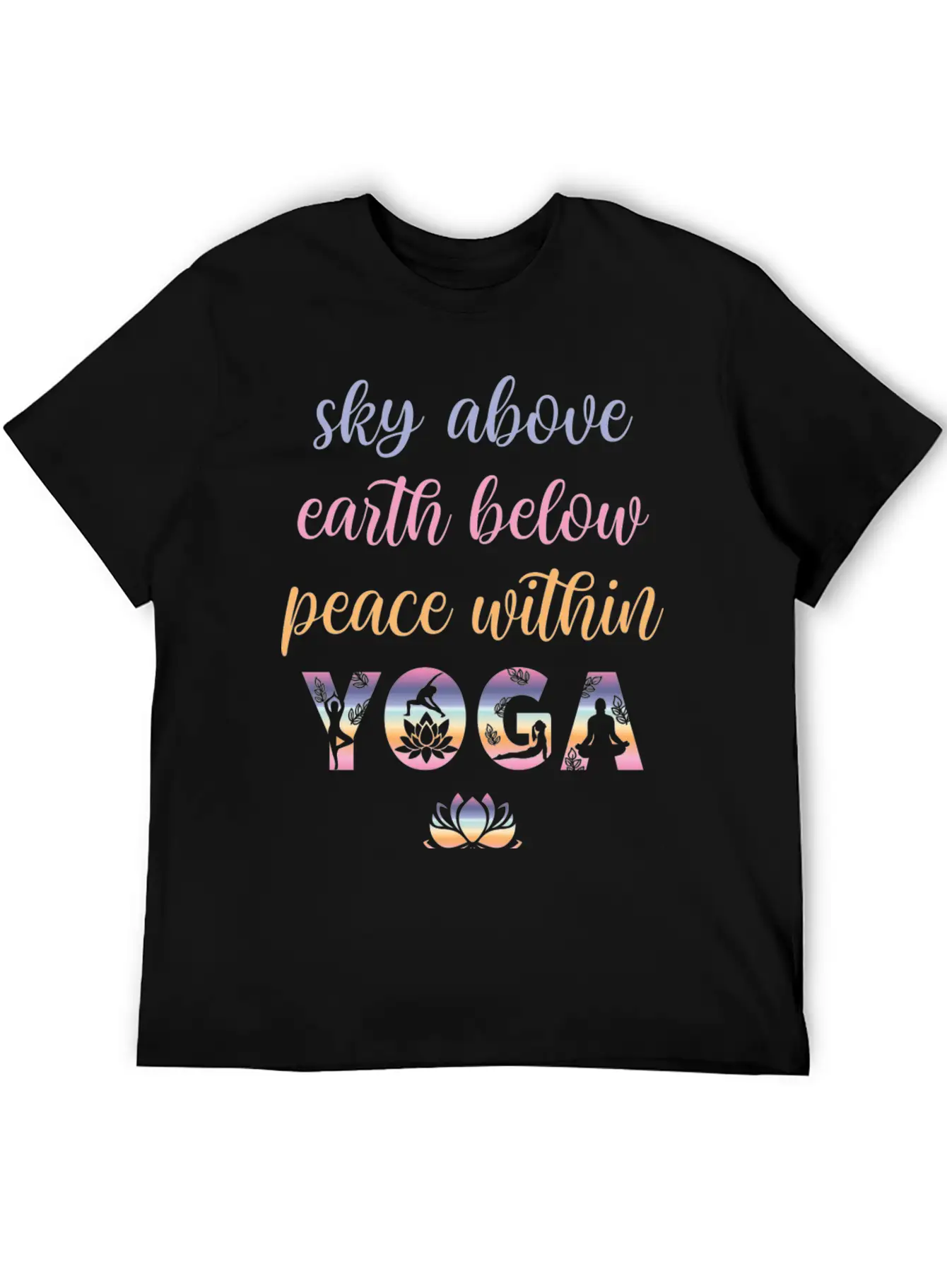 Yoga Sky Above Earth Below Peace Within Timeless Short Sleeve Tee – Comfy And Minimalist Design